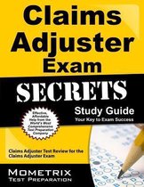 Claims Adjuster Exam Secrets Study Guide