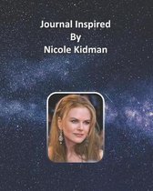 Journal Inspired by Nicole Kidman