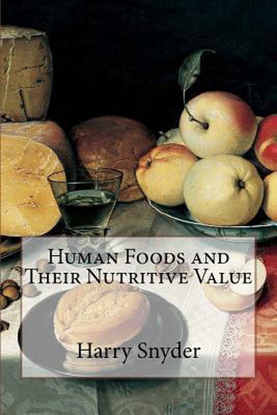 Human Foods and Their Nutritive Value - cover