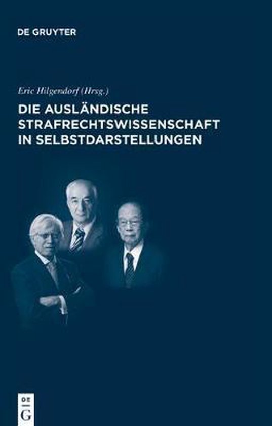 Die ausländische Strafrechtswissenschaft in Selbstdarstellu ... - cover