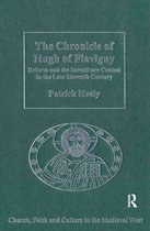 Church, Faith and Culture in the Medieval West - The Chronicle of Hugh of Flavigny