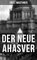 Der neue Ahasver, Historischer Roman - Entwicklung des Antisemitismus um die Jahrhundertwende - Fritz Mauthner