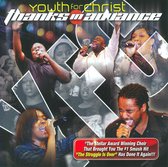 Youth For Christ - Thanks In Advance