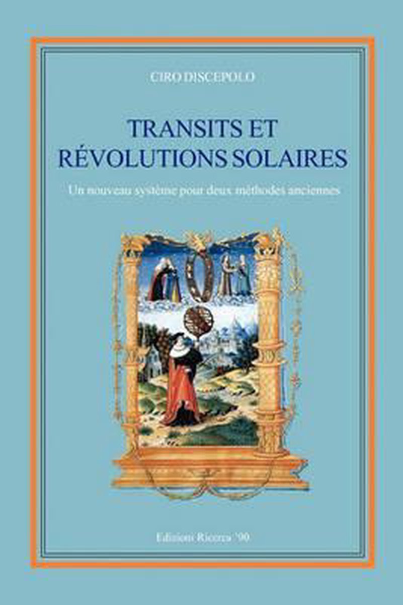 Transits et Révolutions Solaires - Ciro Discepolo