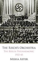 The Reich's Orchestra (1933-1945)