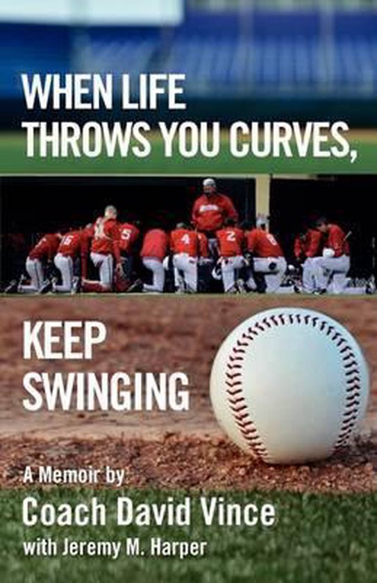 When Life Throws You Curves, Keep Swinging - cover