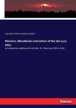 Memoirs, Miscellanies and Letters of the late Lucy Aikin