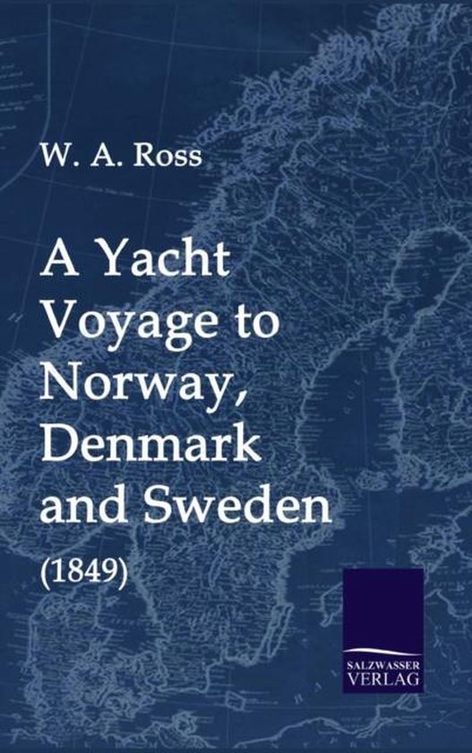 A Yacht Voyage to Norway, Denmark and Sweden (1849) - cover