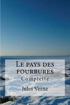 Le pays des fourrures