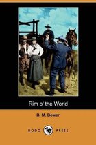 Rim O' the World (Dodo Press)
