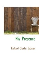 His Presence