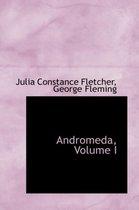 Andromeda, Volume I