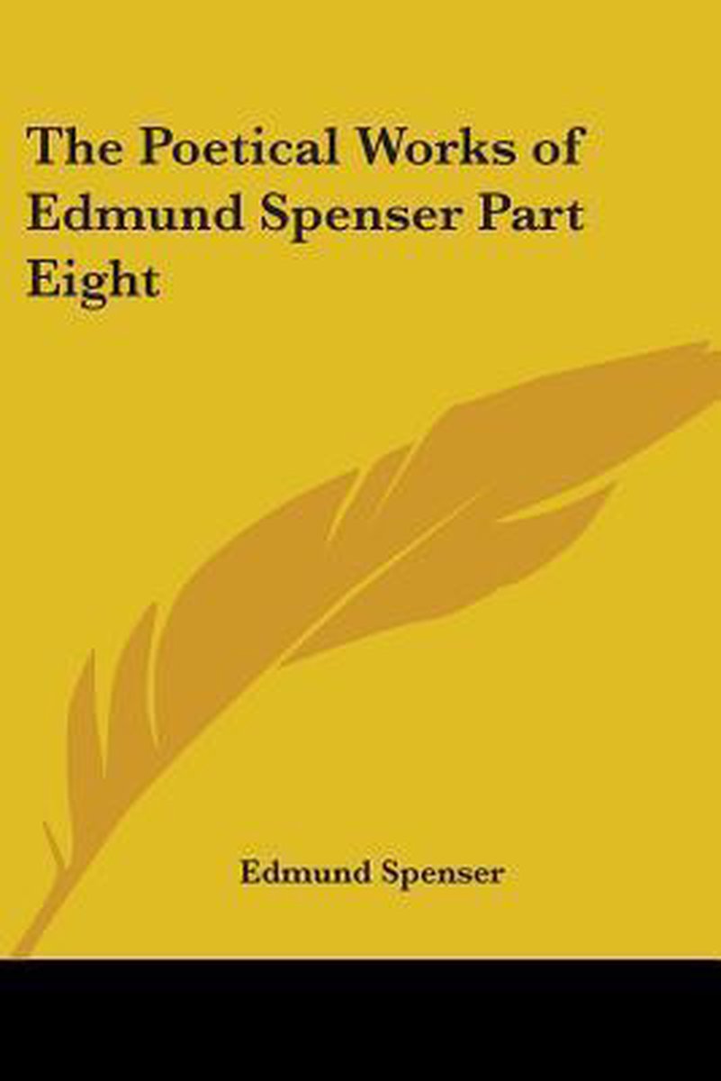 The Poetical Works Of Edmund Spenser van Edmund J Spenser