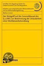 Der Rückgriff auf die Generalklausel des § 3 UWG zur Bestimmung der Unlauterkeit einer Wettbewerbshandlung