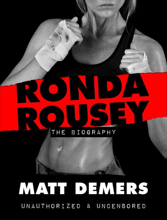 Ronda Rousey: The Biography - cover