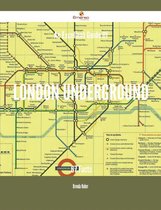 An Excellent Guide Of London Underground - 67 Facts