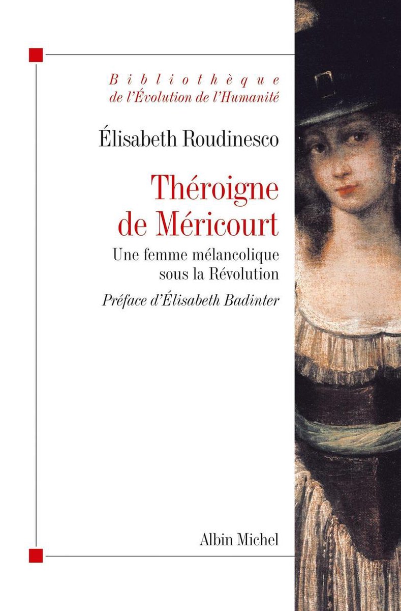 Théroigne de Méricourt - Elisabeth Roudinesco