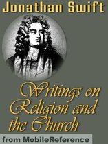 Swift's Writings On Religion And The Church (Mobi Classics)