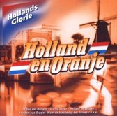 Hollands Glorie-Holland En Oranje