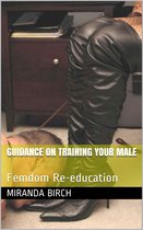 Guidance On Training Your Male
