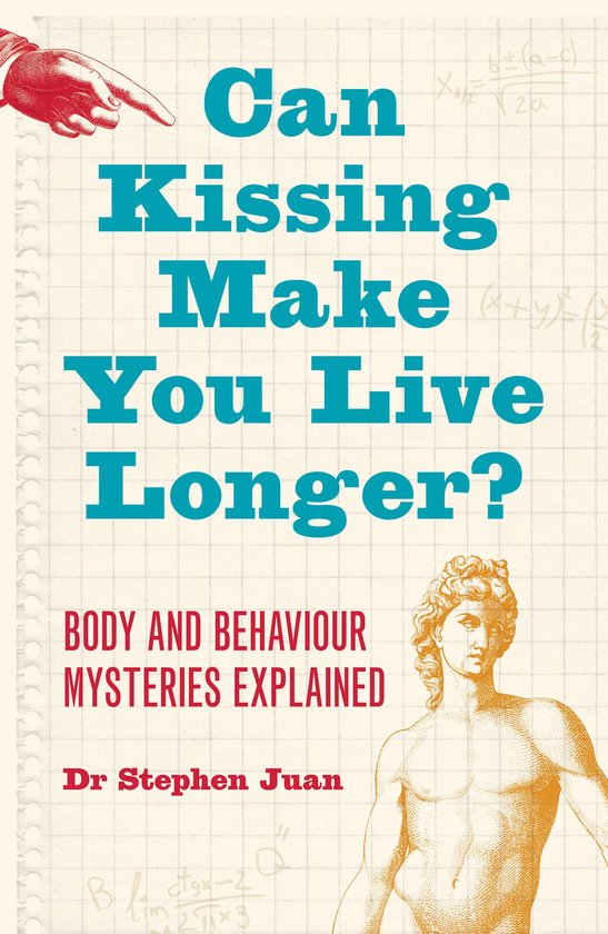 Can Kissing Make You Live Longer? Body and Behaviour Mysteries (ebook