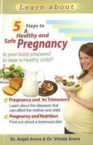 5 Steps to a Healthy & Safe Pregnancy