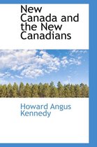 New Canada and the New Canadians