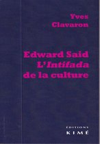 EDWARD SAID, L'INTIFADA DE LA CULTURE