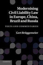 Modernising Civil Liability Law in Europe, China, Brazil and Russia