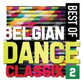 Best Of Belgian Dance Classix 2