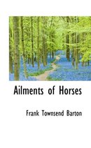 Ailments of Horses