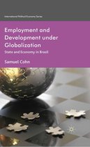 International Political Economy Series - Employment and Development under Globalization