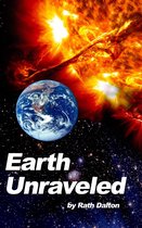 Earth Unraveled