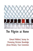 The Pilgrim at Home