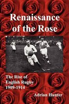 Renaissance of the Rose