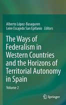The Ways of Federalism in Western Countries and the Horizons of Territorial Autonomy in Spain