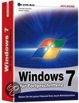 Das grosse Buch Windows 7 für Fortgeschrittene