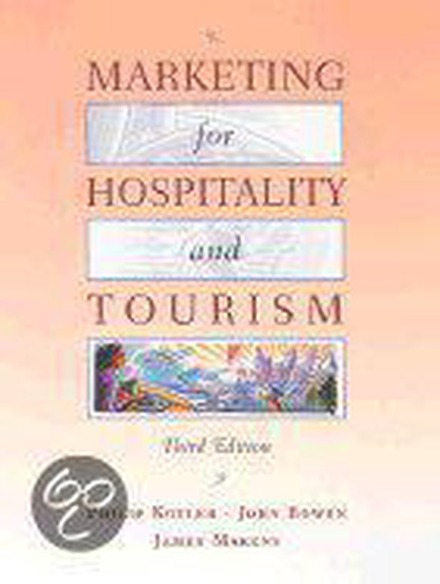 Marketing For Hospitality And Tourism Marketing For Hospitality And Tourism