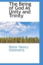 The Being of God as Unity and Trinity