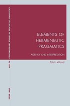 Contemporary Studies in Descriptive Linguistics 36 - Elements of Hermeneutic Pragmatics