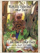 Matilda Bear and Father Bear