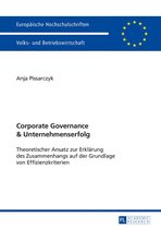 Europaeische Hochschulschriften / European University Studies / Publications Universitaires Européennes 3437 - Corporate Governance und Unternehmenserfolg