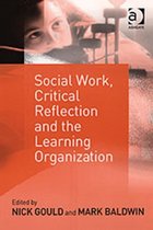 Social Work, Critical Reflection and the Learning Organisation