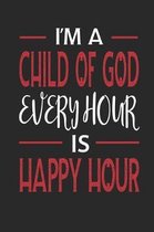 I'm a Child of God Every Hour Is Happy Hour