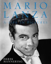 Mario Lanza A Life In Pictures
