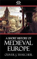 A Short History of Medieval Europe