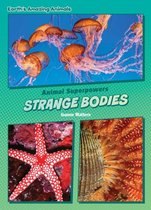 Core Content Science — Animal Superpowers - Strange Bodies