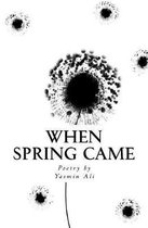 When Spring Came