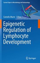 Current Topics in Microbiology and Immunology 356 - Epigenetic Regulation of Lymphocyte Development