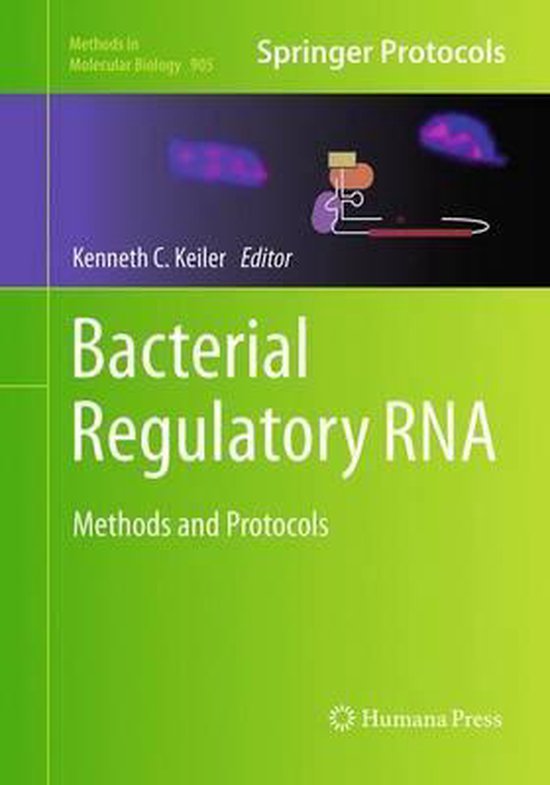 Methods in Molecular Biology- Bacterial Regulatory RNA | 9781493959419 ...